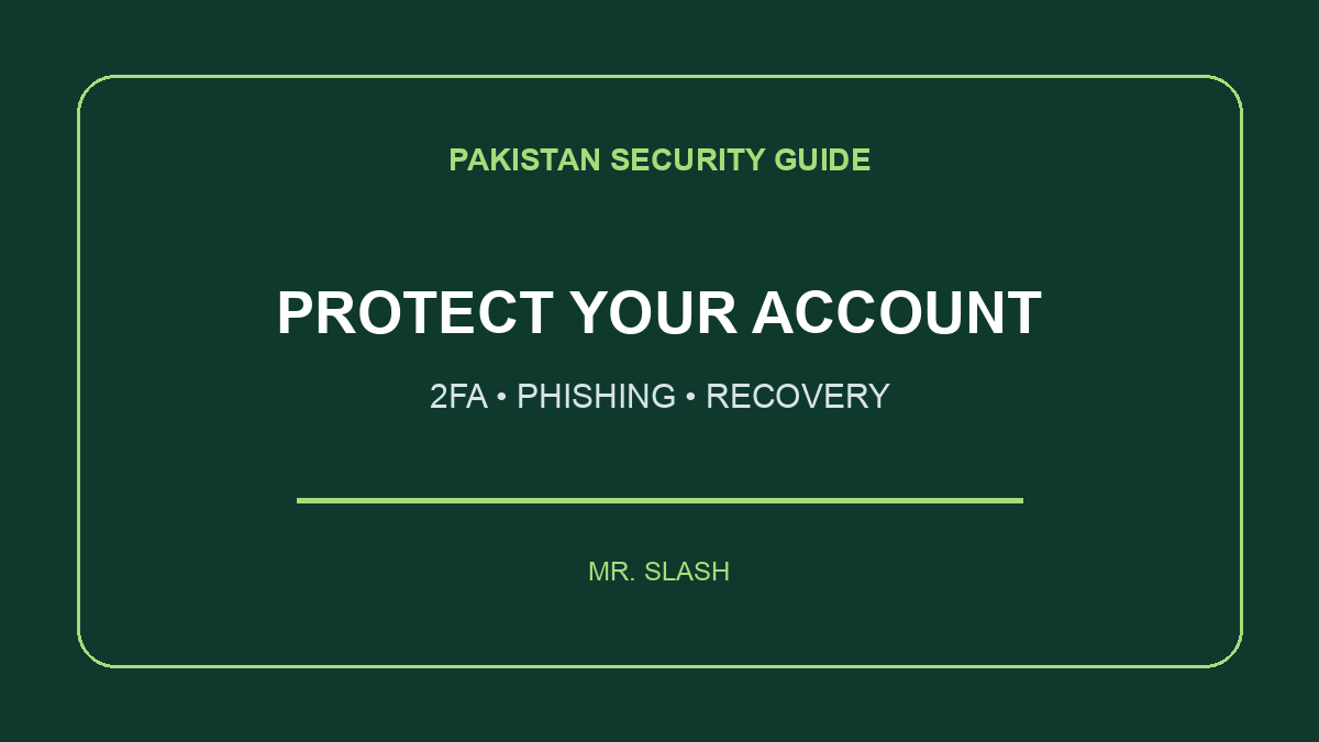 Crypto Account Security in Pakistan: 2FA, Phishing and Recovery